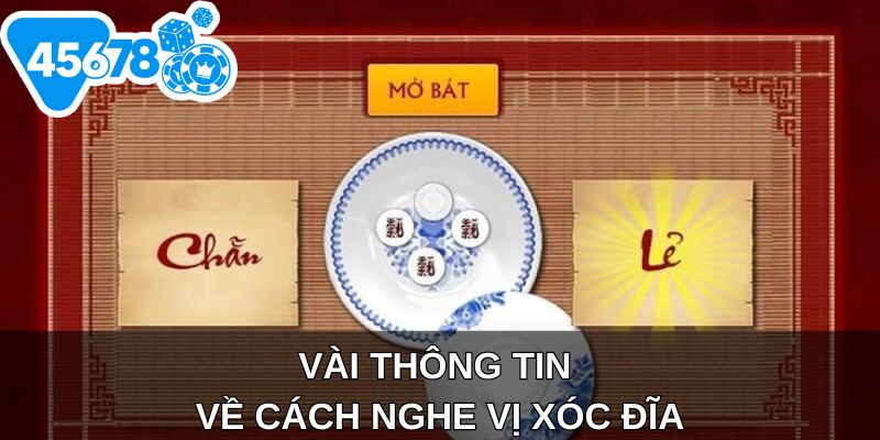 Vài thông tin về cách nghe vị xóc đĩa