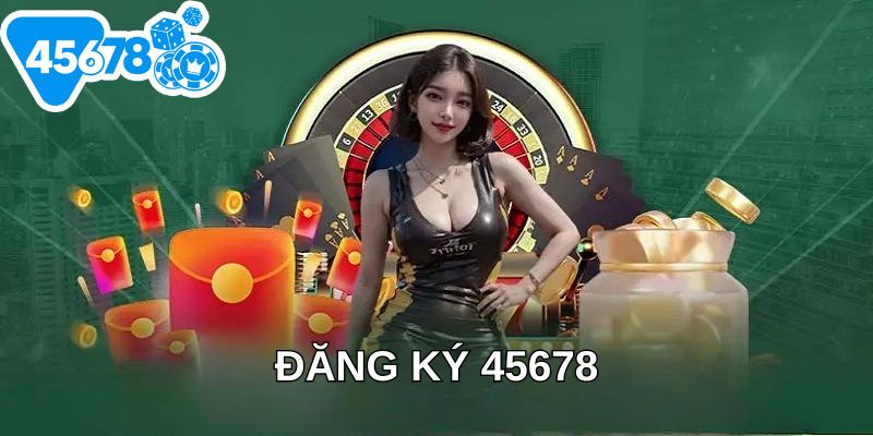 đăng ký 45678