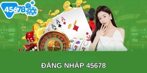 đăng nhập 45678