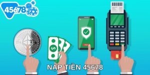 nạp tiền 45678