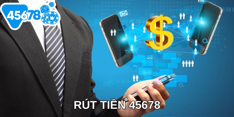 Rút Tiền 45678