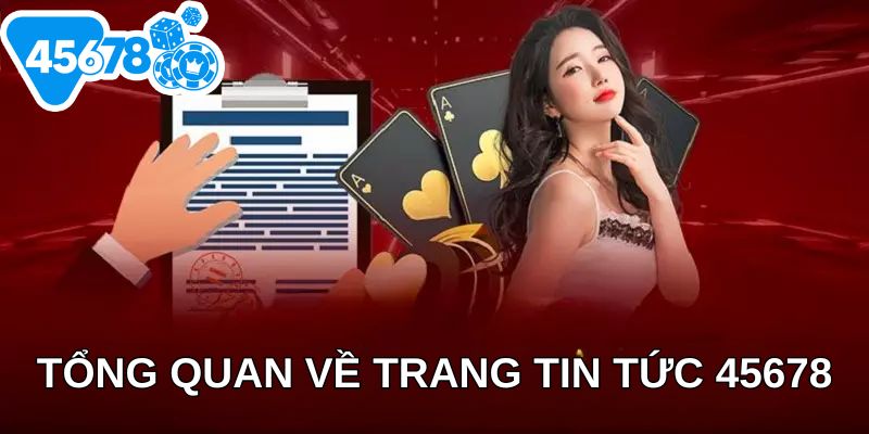 Tổng quan về trang tin tức 45678