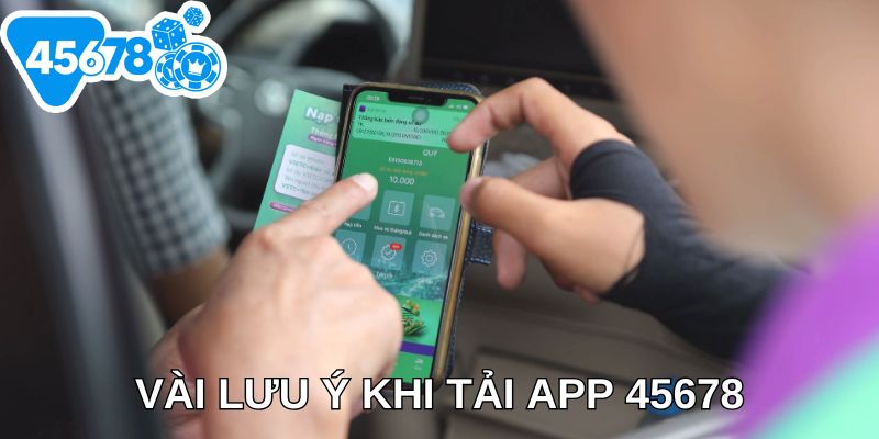 Vài lưu ý khi tải app 45678