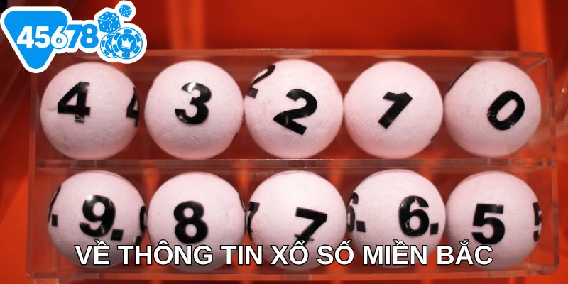 Về thông tin xổ số miền Bắc