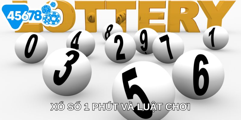 Xổ số 1 phút và luật chơi